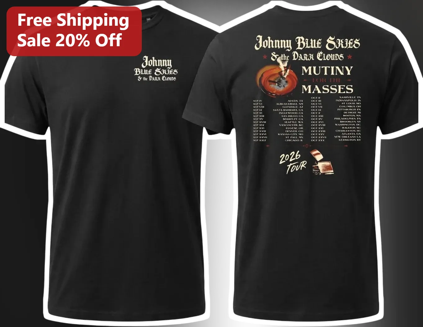 Johnny Blue Skies the Dark Clouds Mutiny For The Masses Tee