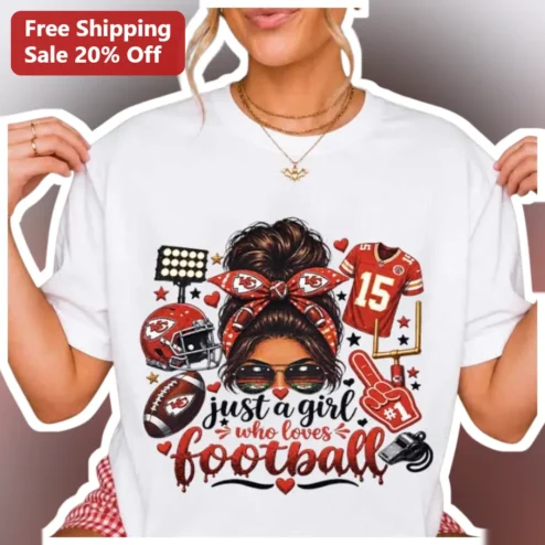 Just A Girl Who Loves Football Tee Kansas City Chiefs Fan Gift For Women