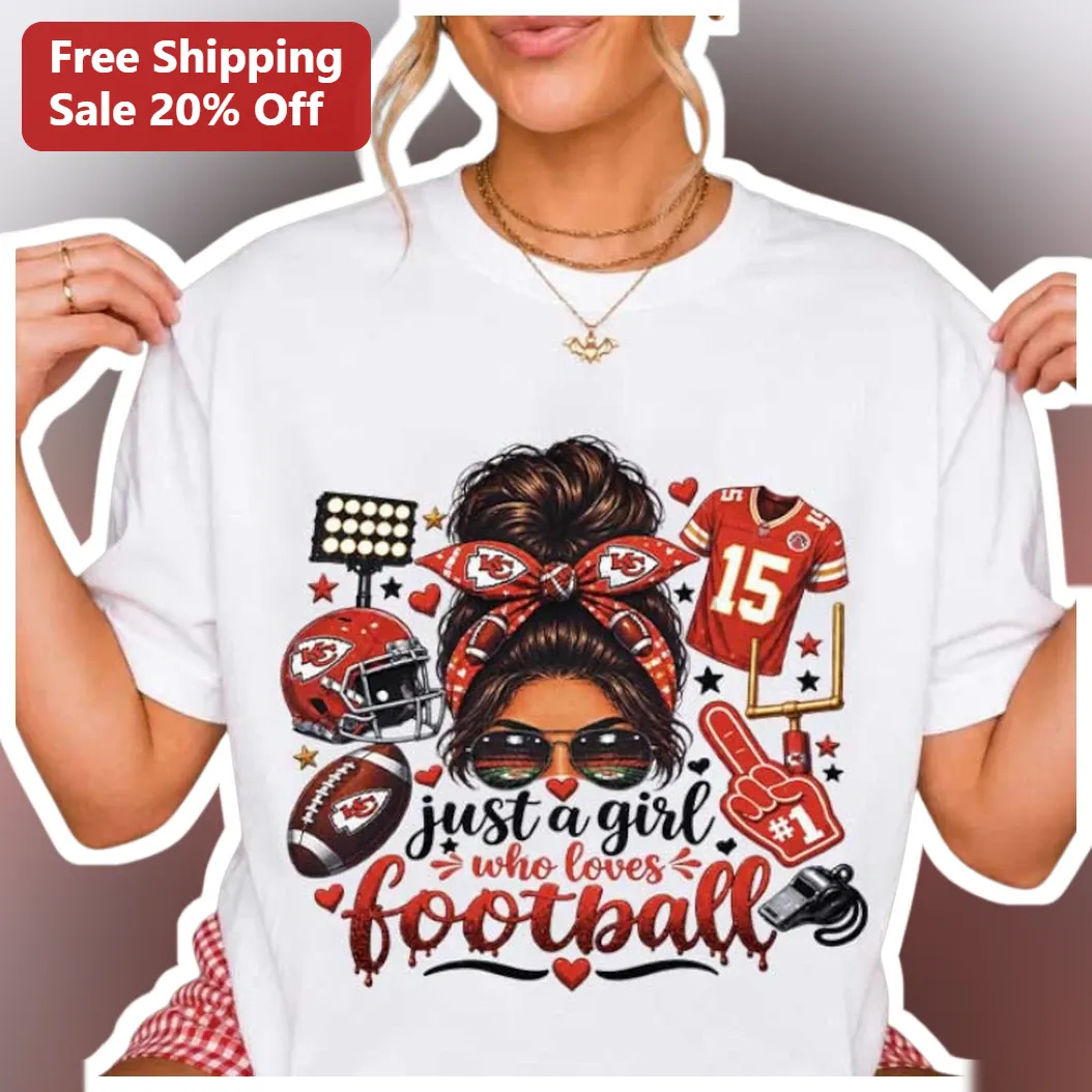 Just A Girl Who Loves Football Tee Kansas City Chiefs Fan Gift For Women