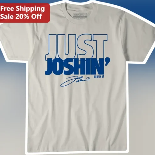 Just Joshin' NFL Fan Tee Buffalo Bills Josh Allen Signature Graphic Shirt
