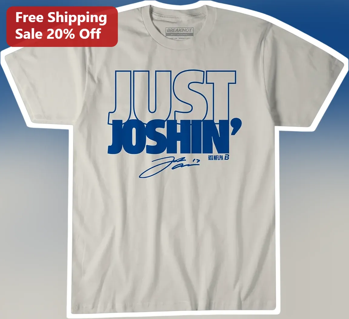 Just Joshin' NFL Fan Tee Buffalo Bills Josh Allen Signature Graphic Shirt