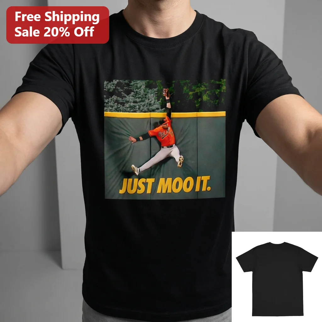 Just Moo It Tee Colton Cowser Baltimore Orioles Baseball Meme Gift for MLB Fans