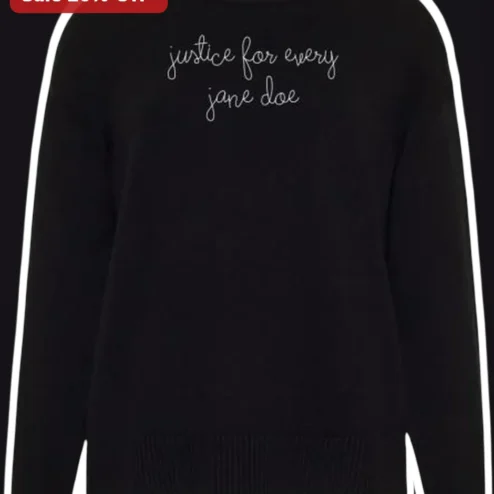 Justice For Every Jane Doe Sweatshirt Women Social Justice Advocacy Apparel