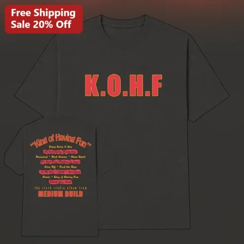 K.O.H.F King of Having Fun Medium Build Tee Indie Rock Band Merch