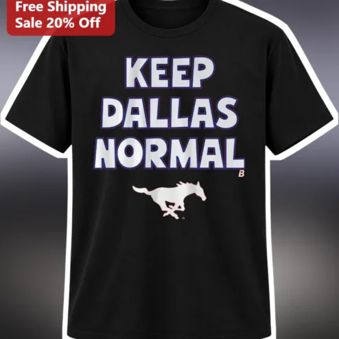 Keep Dallas Normal Tee Dallas Texas Local Pride Graphic T-Shirt for Men Women