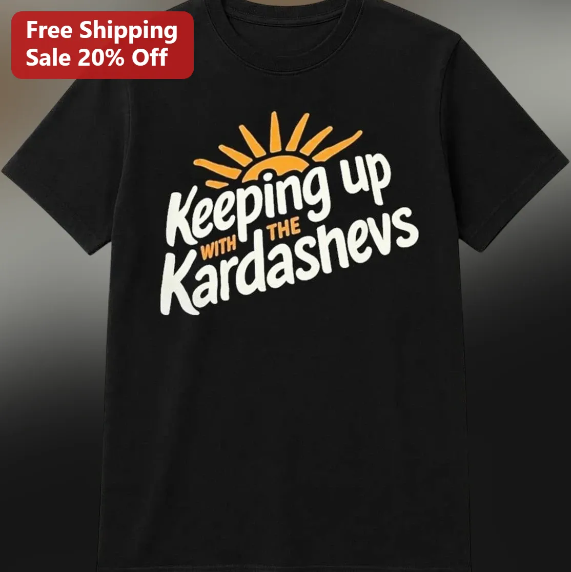 Keeping Up With The Kardashevs Tee, Funny Kardashev Scale Science Pun Shirt Gift for Space Nerds, Astronomy and Physics Fans