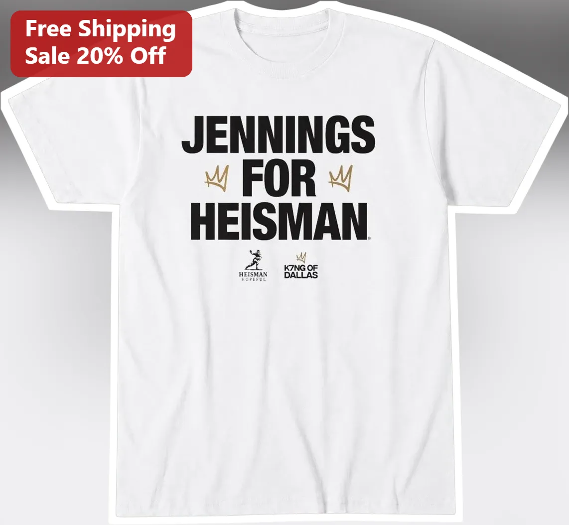 Kevin Jennings For Heisman Tee K7ng Of Dallas College Football Shirt