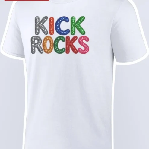 Kick Rocks Graphic Tee Funny Glitter Text Slogan Shirt for Men Women