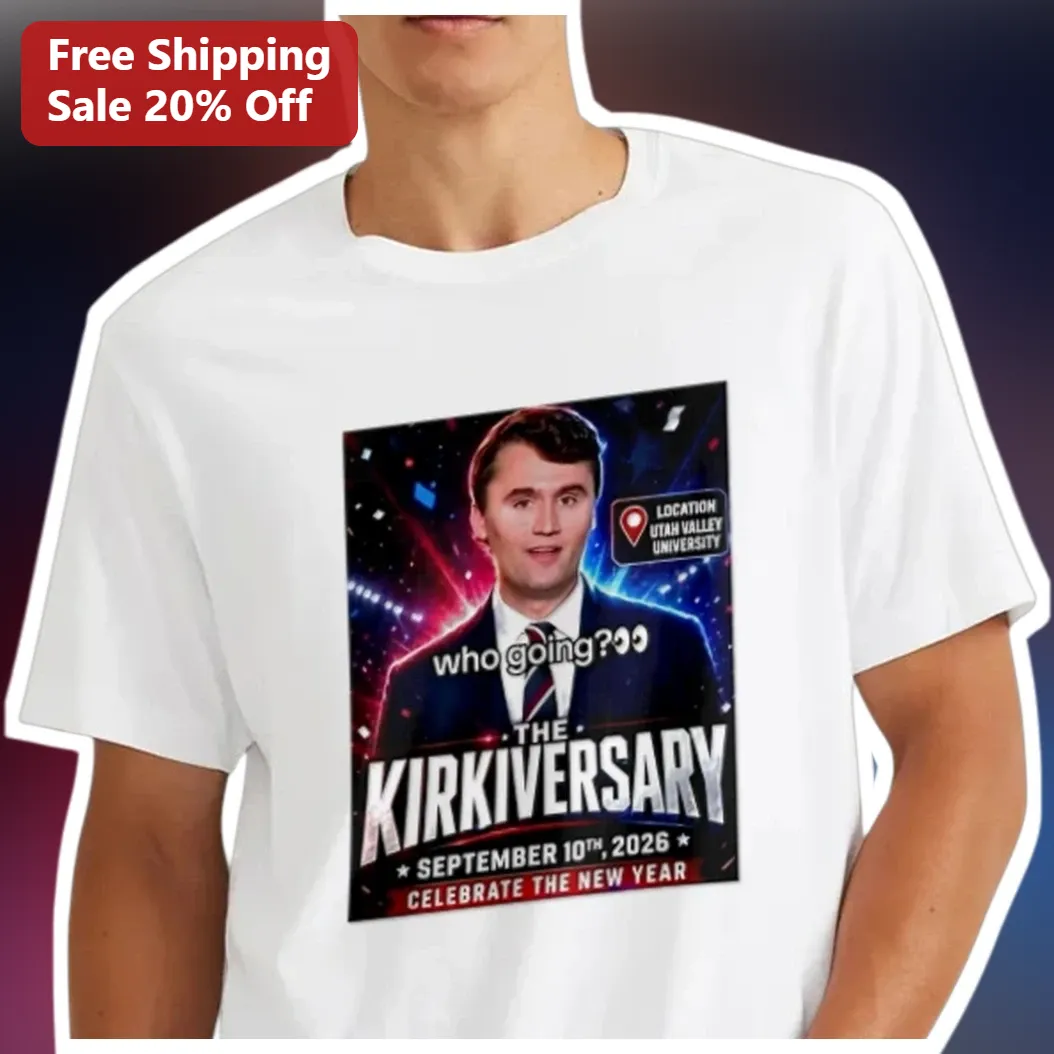 Kirkiversary Who Going Tee Charlie Kirk September 10 Anniversary Graphic Shirt