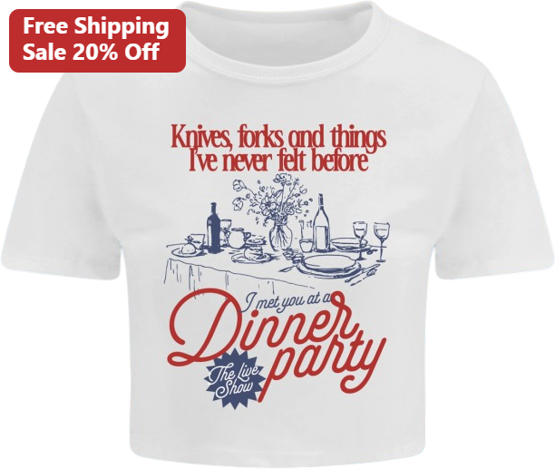 Knives Forks And Things I've Never Felt Before The Live Show Graphic Tee