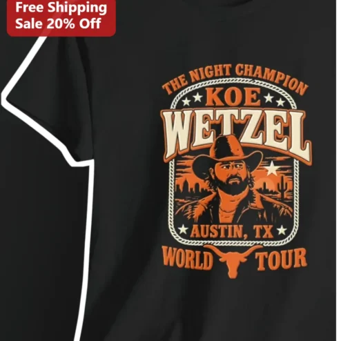 Koe Wetzel The Night Champion World Tour Tee Austin TX Country Music Fan Gift