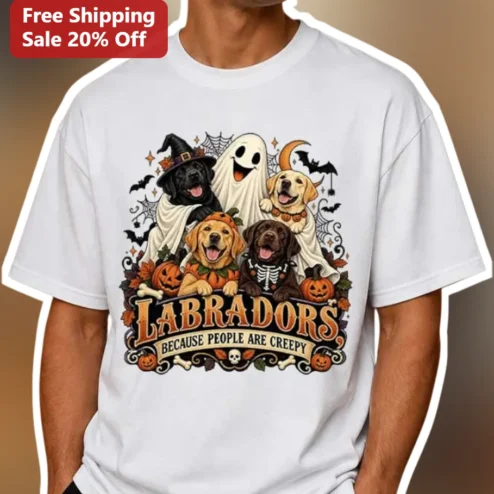 Labradors Because People Are Creepy Halloween Labrador Retriever Tee Funny Dog Lover Gift