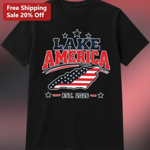 Lake America Est. 2026 Tee Patriotic Lake Life 4th of July Gift