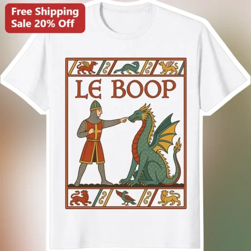 Le Boop Dragon Knight Medieval Fantasy Humor Graphic Tee Gift for D&D Players