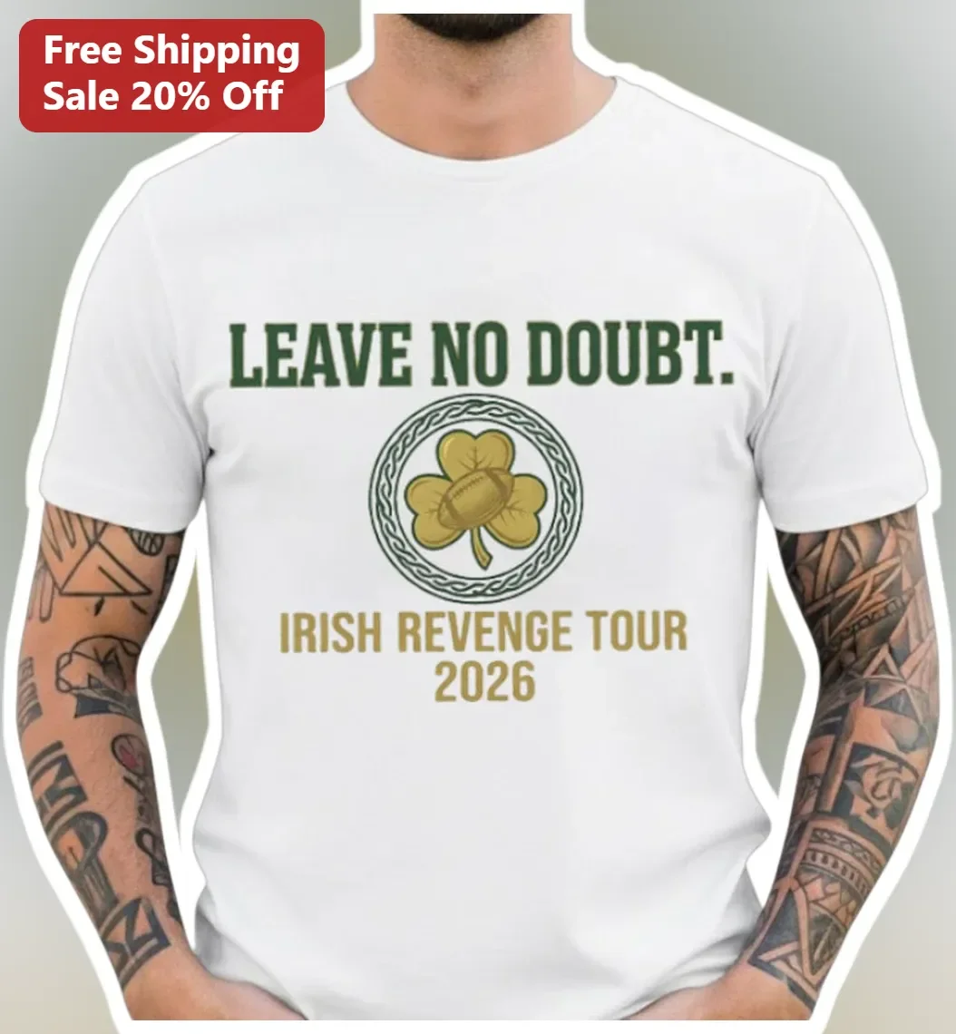 Leave No Doubt Irish Revenge Tour 2026 Notre Dame Football Tee