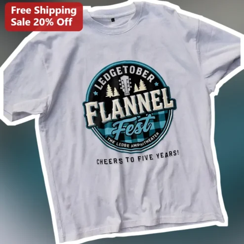 Ledgetober Flannel Fest The Ledge Amphitheater Cheers To Five Years Tee
