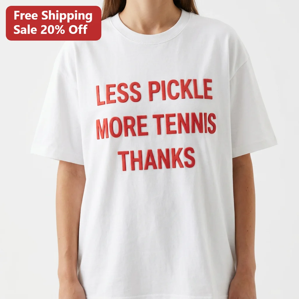 Less Pickle More Tennis Thanks Tee, Funny Tennis Player Gift for Racket Sports Fans