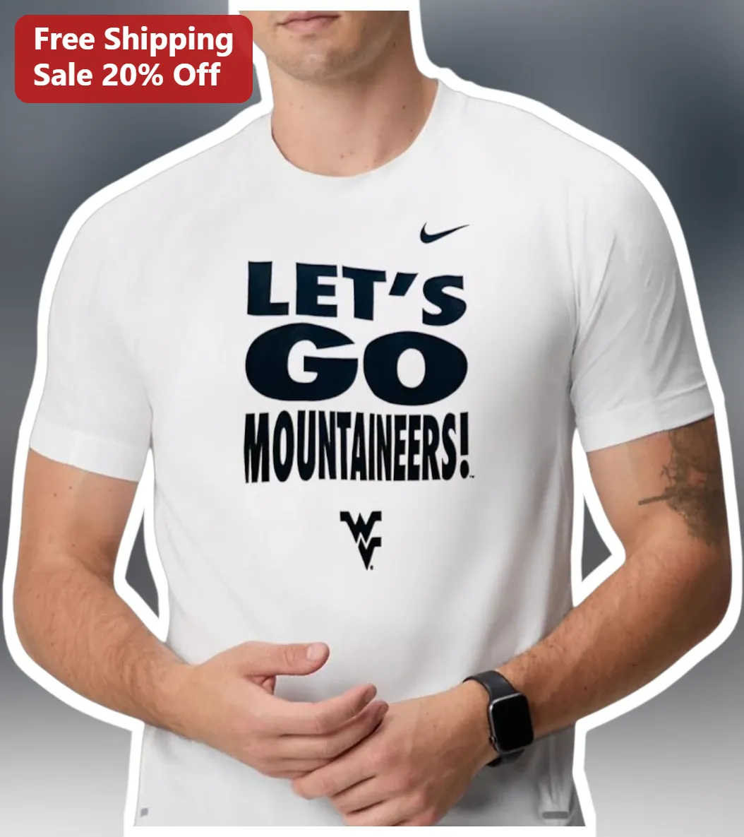 Let's Go Mountaineers WVU West Virginia University Fan Tee