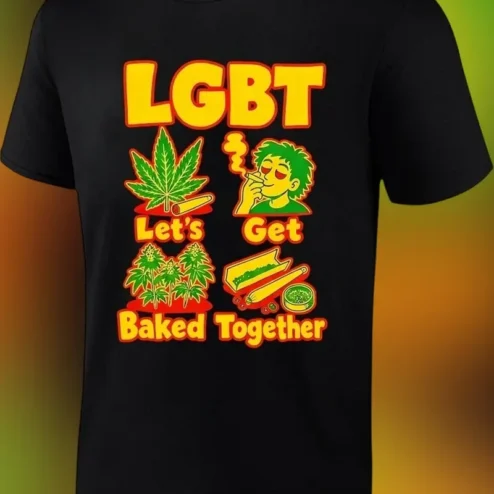LGBT Let's Get Baked Together Tee Gay Pride Stoner Shirt for Community