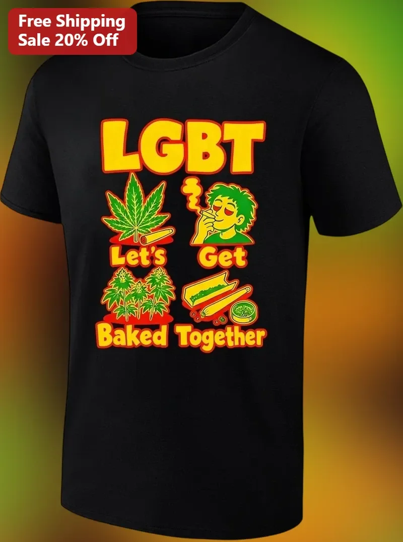 LGBT Let's Get Baked Together Tee Gay Pride Stoner Shirt for Community