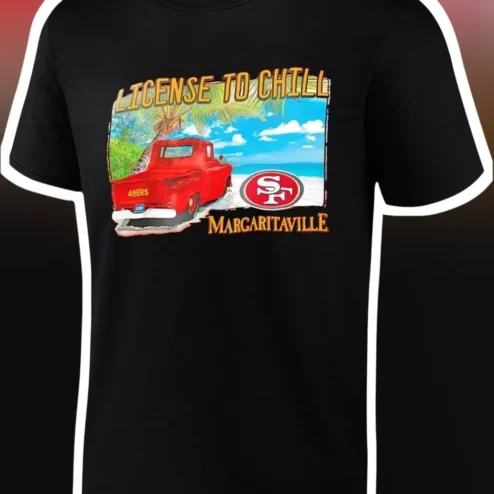 License to Chill Margaritaville Tee San Francisco 49ers Vintage Tropical Beach Graphic Shirt
