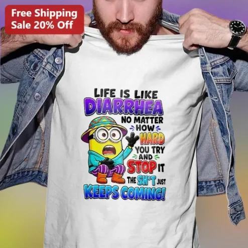 Life Is Like Diarrhea Funny Minion Graphic Tee Gag Gift for Adults