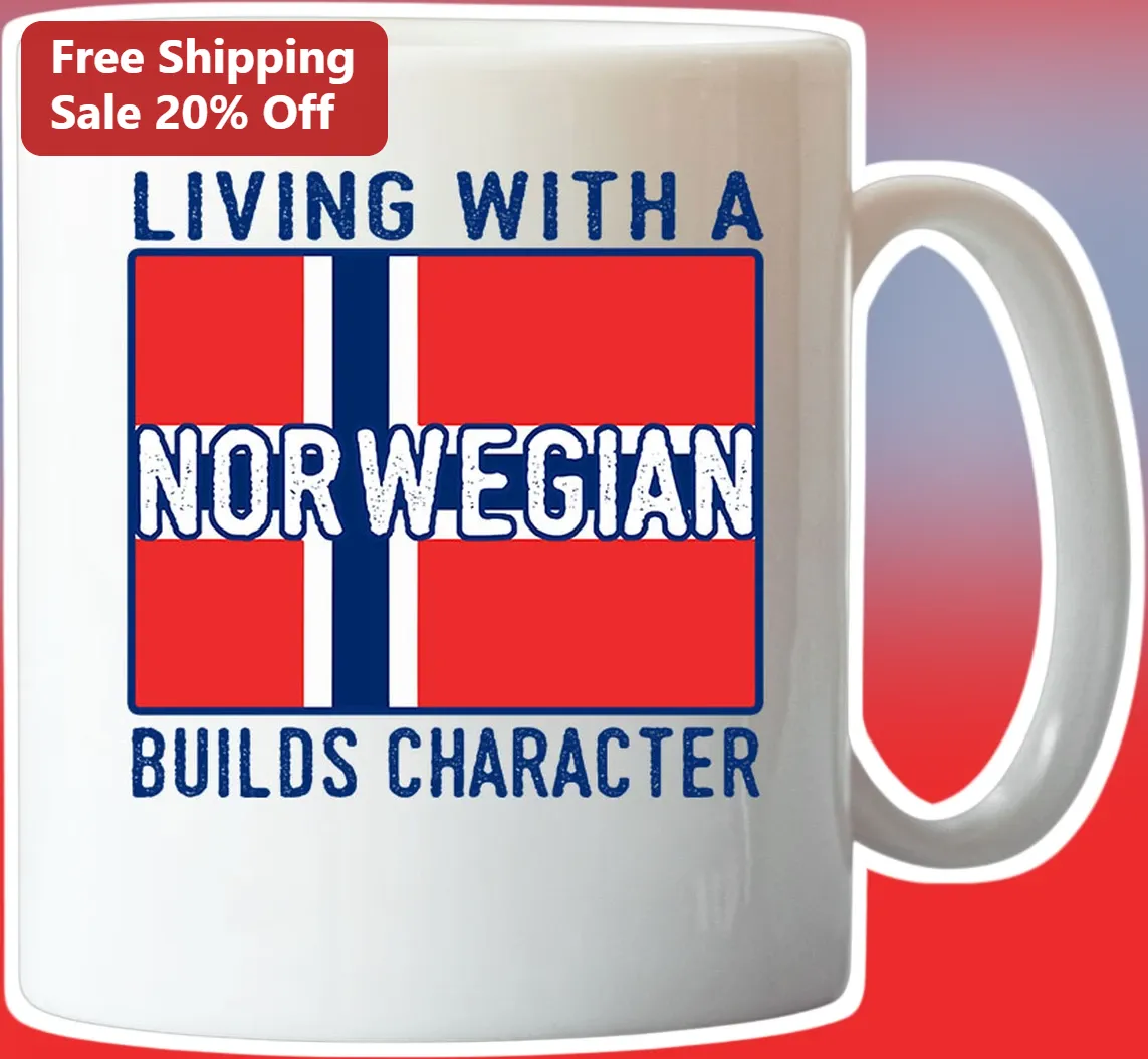 Living With A Norwegian Builds Character Mug Funny Nordic Relationship Gift For Husband Wife