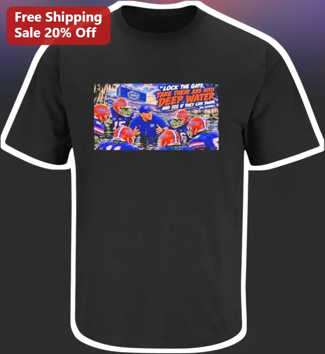 Lock The Gate Take Their Ass Into Deep Water And See If They Can Swim Football Coach Graphic Tee
