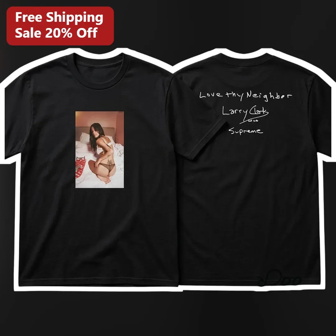 Love Thy Neighbor Supreme Tee Kim Kardashian Larry Clark Streetwear Graphic Shirt