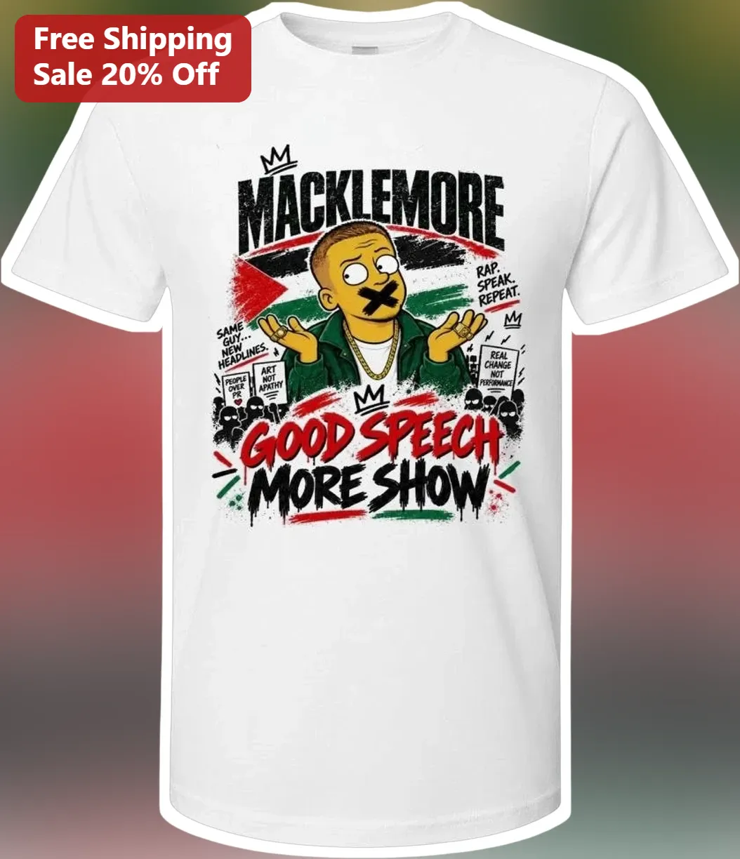 Macklemore Good Speech More Show Tee Free Palestine Equality Graphic Shirt
