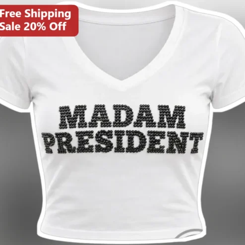 Madam President Rhinestone Tee Women Feminist Political Gift