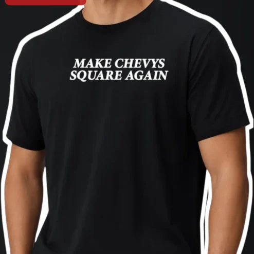 Make Chevys Square Again Tee 1973-1987 Squarebody Chevy Truck Graphic Shirt for Men