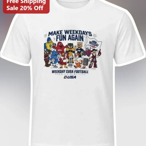 Make Weekdays Fun Again CUSA Football Graphic Tee