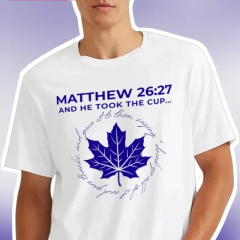 Matthew 26:27 And He Took The Cup Christian Scripture Tee Communion Verse Shirt for Men Women