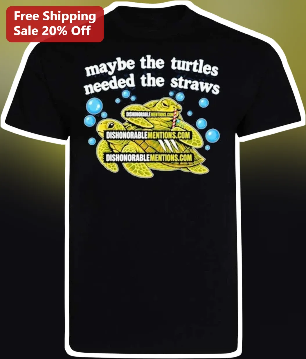 Maybe The Turtles Needed The Straws Tee Funny Sea Turtle Ocean Conservation Graphic Shirt