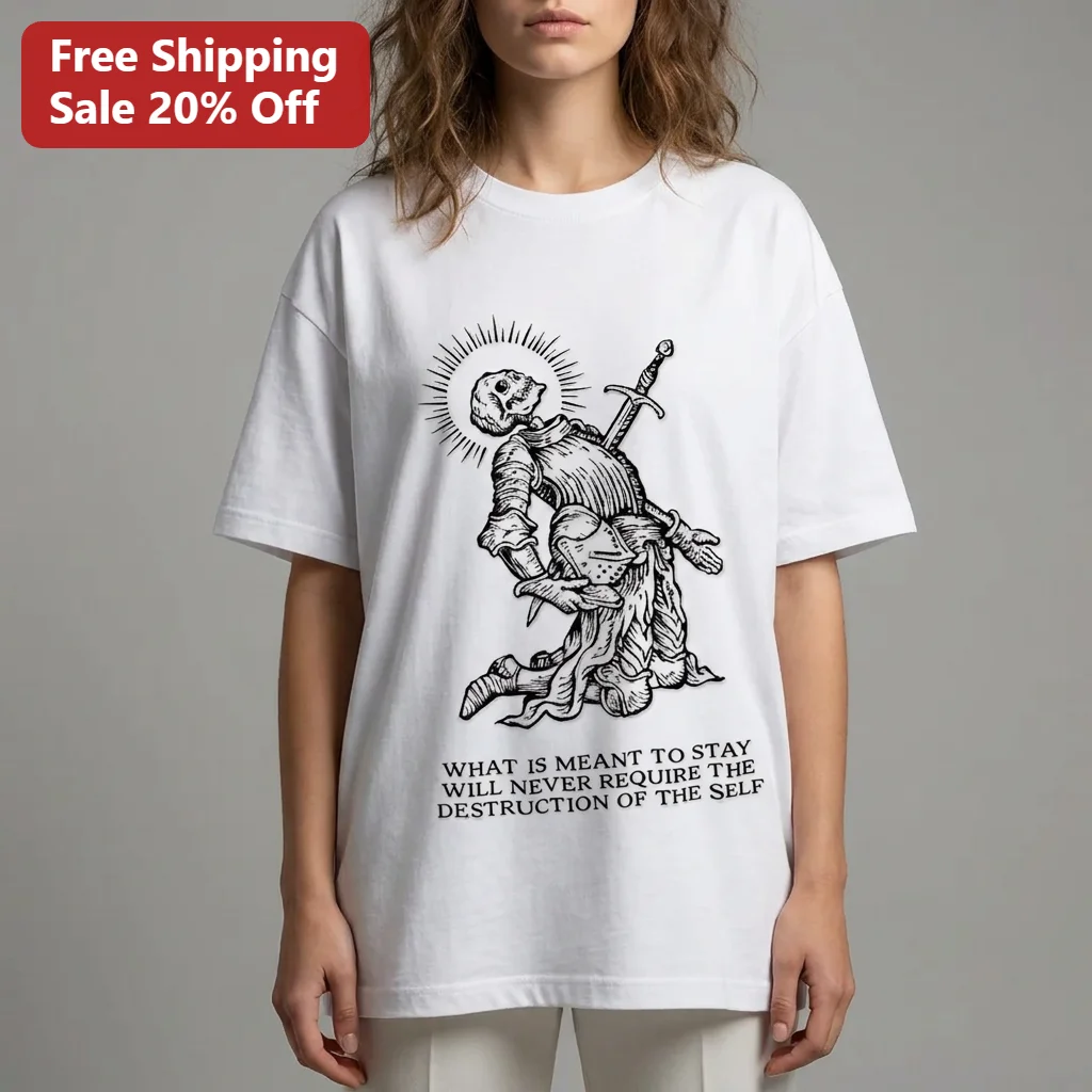 Meant to Stay Will Never Require the Destruction of the Self Skeleton Knight Tee, Gothic Medieval Dark Academia Philosophical Quote Gift