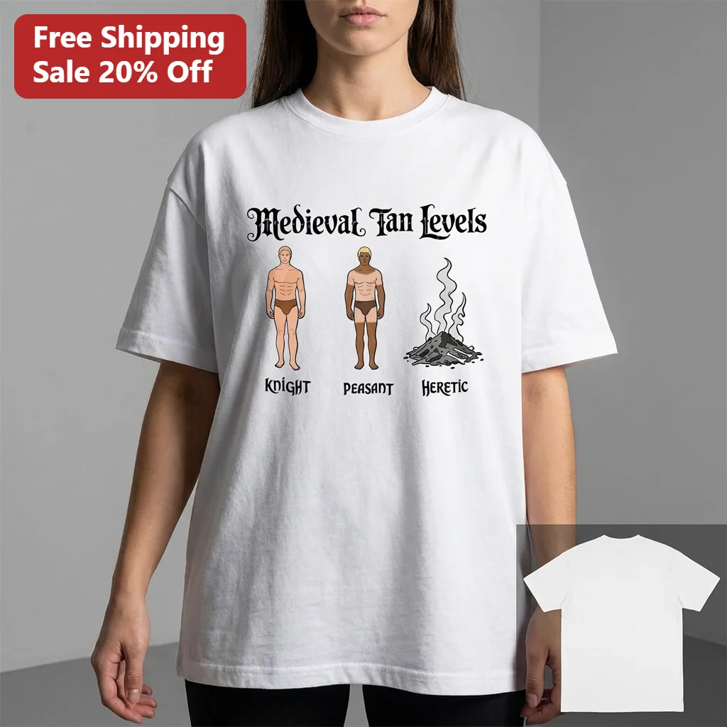 Medieval Tan Levels Knight Peasant Heretic Funny History Tee Gift for History Buffs and Gamers