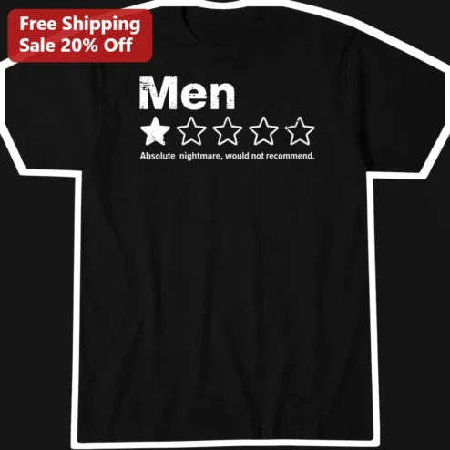 Men Absolute Nightmare Would Not Recommend Graphic Tee Funny One Star Review Gag Gift for Him