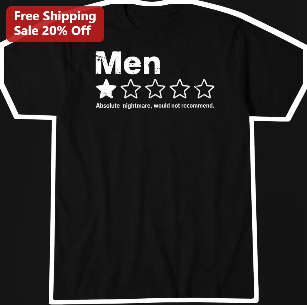 Men Absolute Nightmare Would Not Recommend Graphic Tee Funny One Star Review Gag Gift for Him