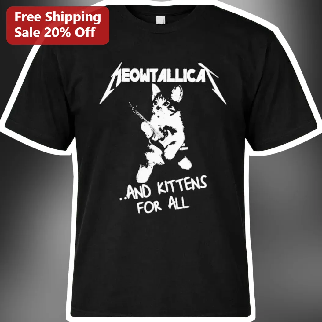Meowtallica And Kittens For All Graphic Tee Funny Cat Band Parody Gift