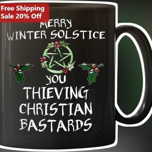 Merry Winter Solstice You Thieving Christian Bastards Mug Funny Pagan Yule Holiday Gift