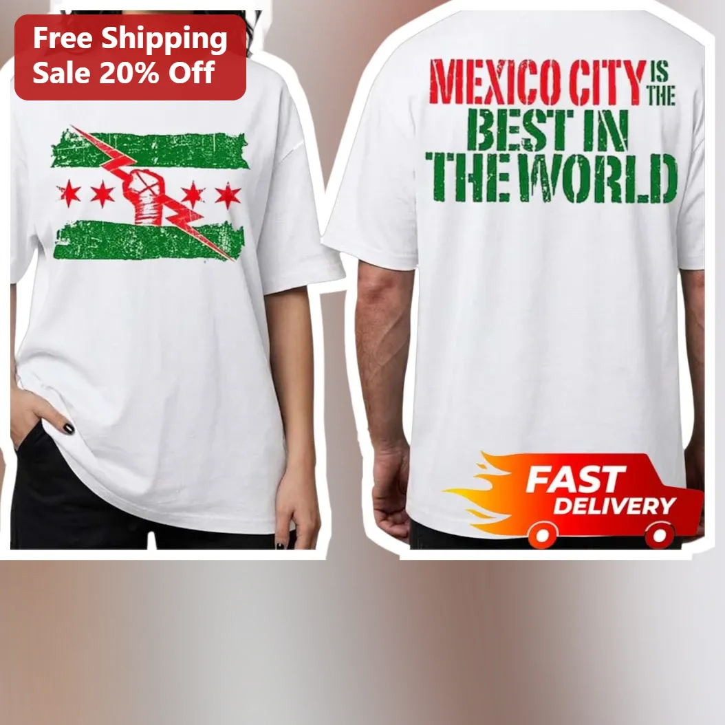 Mexico City Is The Best In The World Tee CDMX Pride Graphic Shirt For Travelers