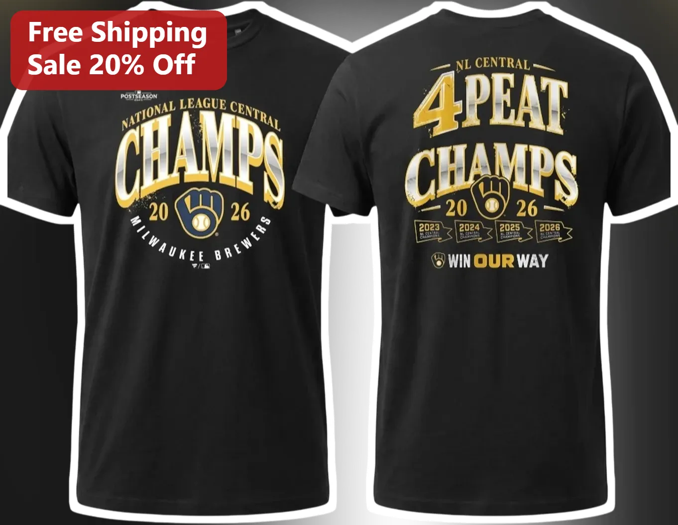 Milwaukee Brewers NL Central Champs Win Our Way Tee