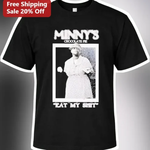Minny's Chocolate Pie Eat My Shit The Help Movie Quote Graphic Tee