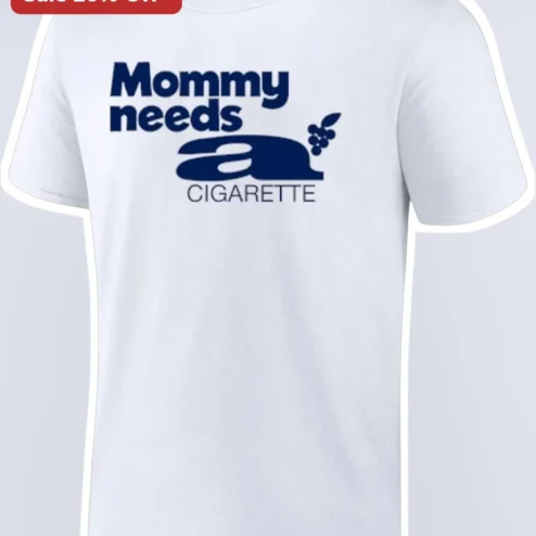 Mommy Needs a Cigarette Funny Smoking Y2K Vintage Wash Tee Gift for New Mom