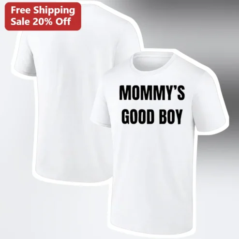 Mommy's Good Boy Tee Funny Meme Slogan Graphic Novelty T-Shirt Gift