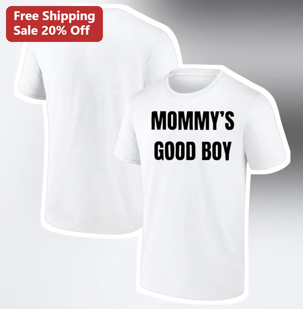 Mommy's Good Boy Tee Funny Meme Slogan Graphic Novelty T-Shirt Gift