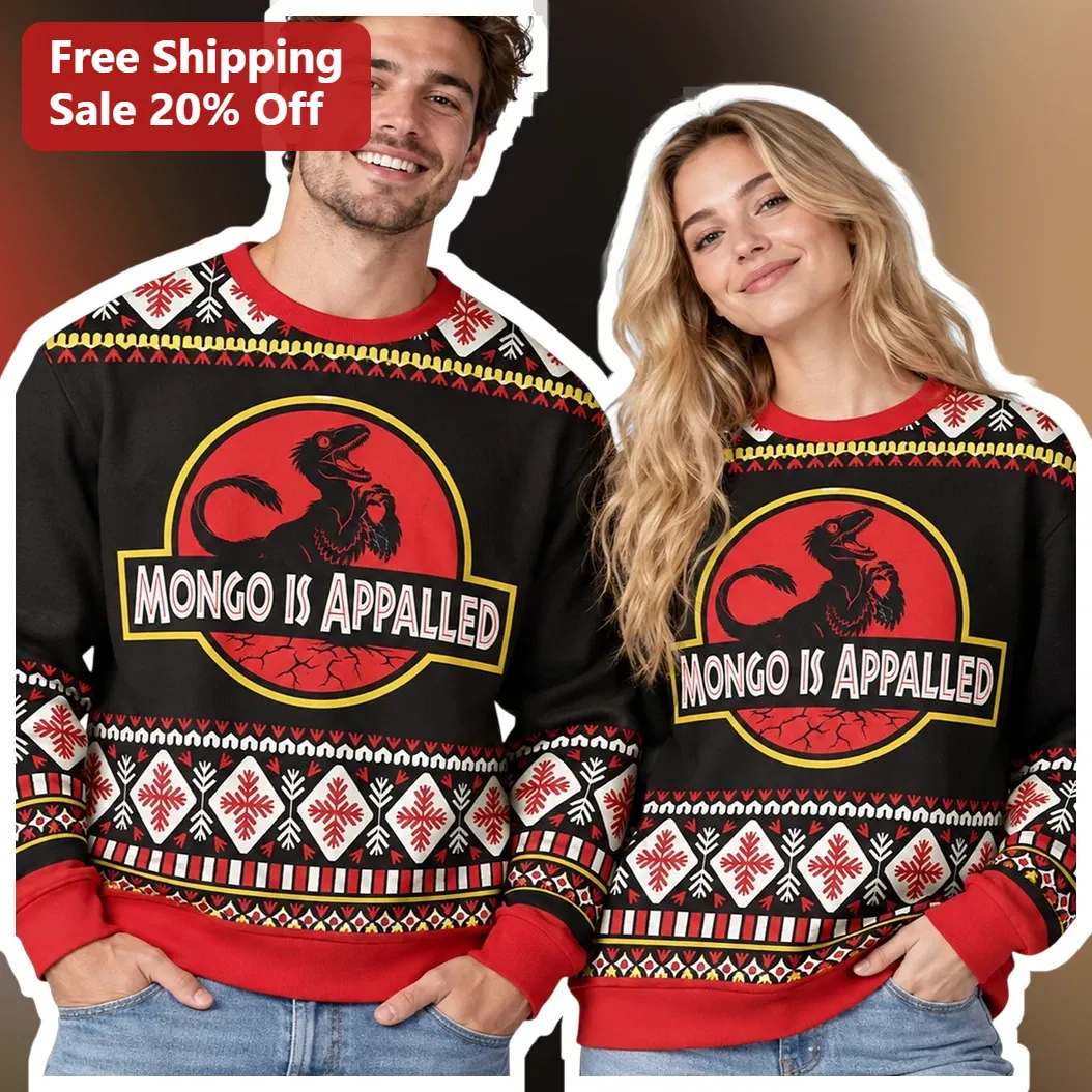 MONGO IS APPALLED Sweatshirt Jurassic Park Parody Ugly Christmas Sweater Design