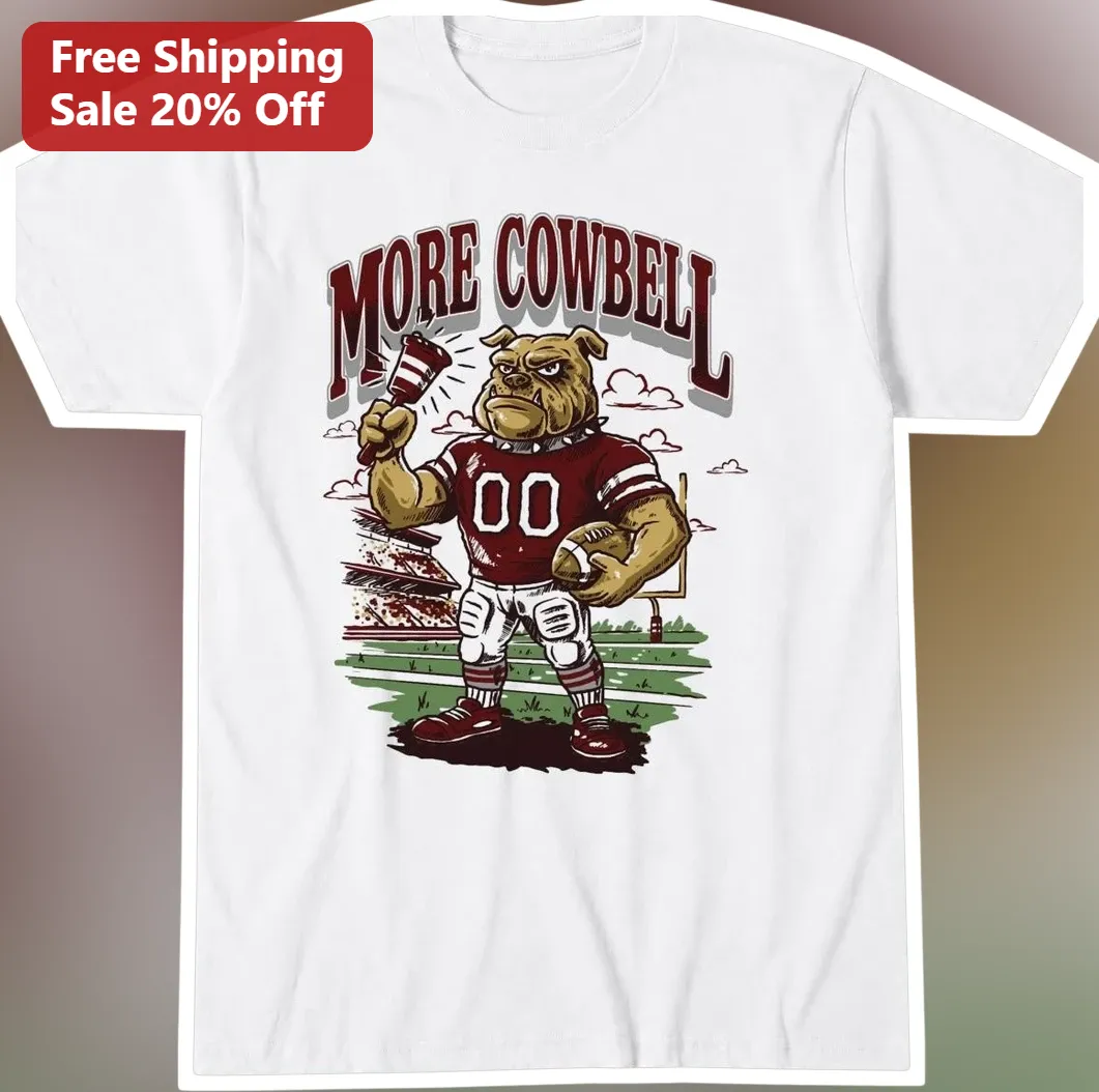 More Cowbell Tee Funny SNL Bulldog Mascot Graphic Shirt Gift for Football Fans