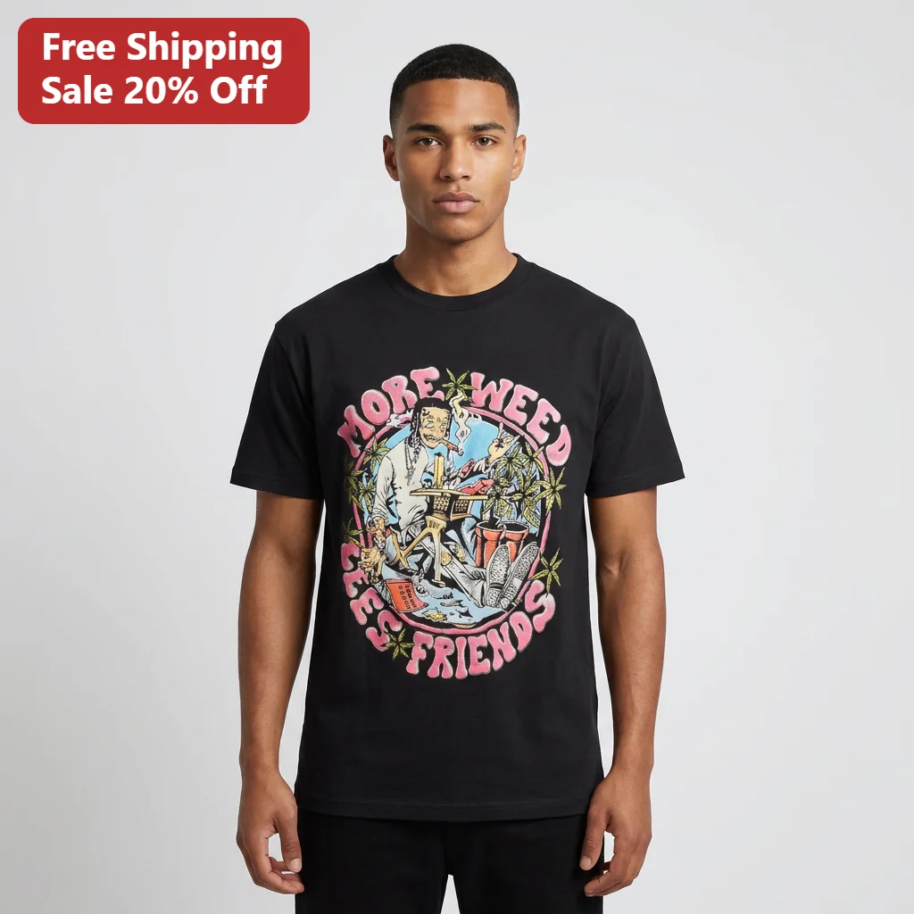 More Weed Less Friends Tee Funny Cannabis Stoner Gift Retro Weed Humor Shirt for Men Women